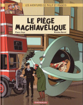 Philip et Francis (Les Aventures de) -2- Le Piège machiavélique
