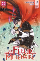 La fleur Millénaire -13- Tome 13
