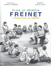 Freinet, l'éducation en liberté