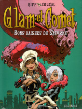 Glam et Comet -2- Bons baisers de Saturne